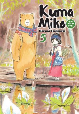 Book cover for Kuma Miko Volume 5: Girl Meets Bear