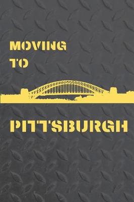 Book cover for Moving to Pittsburgh