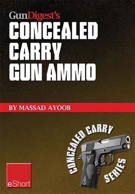Book cover for Gun Digest's Concealed Carry Gun Ammo Eshort