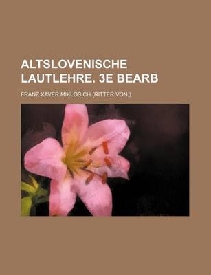 Book cover for Altslovenische Lautlehre. 3e Bearb