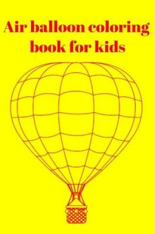 Cover of Air balloon coloring book for kids