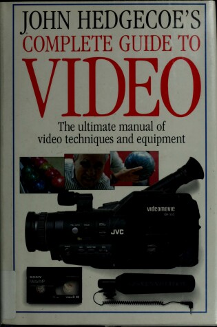 Cover of John Hedgecoe's Complete Guide to Video