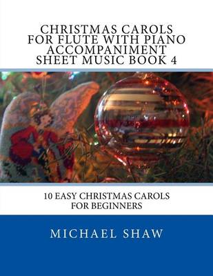 Book cover for Christmas Carols For Flute With Piano Accompaniment Sheet Music Book 4