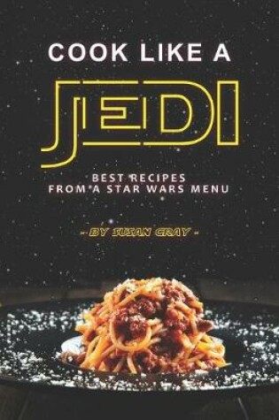 Cover of Cook Like a Jedi