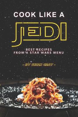 Book cover for Cook Like a Jedi