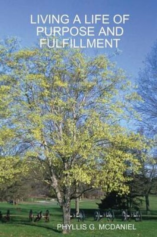 Cover of Living A Life of Purpose and Fulfillment
