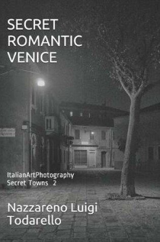 Cover of Secret Romantic Venice