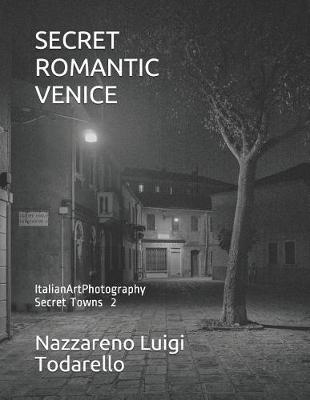 Cover of Secret Romantic Venice