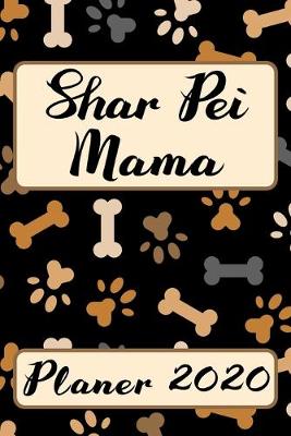 Book cover for SHAR PEI MAMA Planer 2020