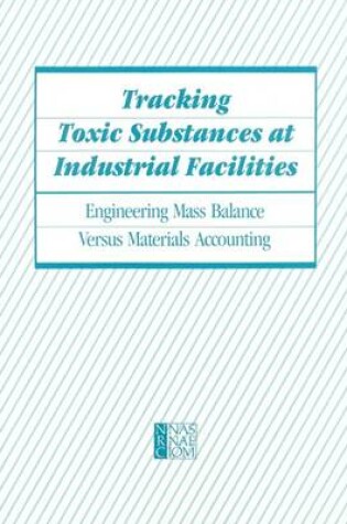 Cover of Tracking Toxic Substances at Industrial Facilities