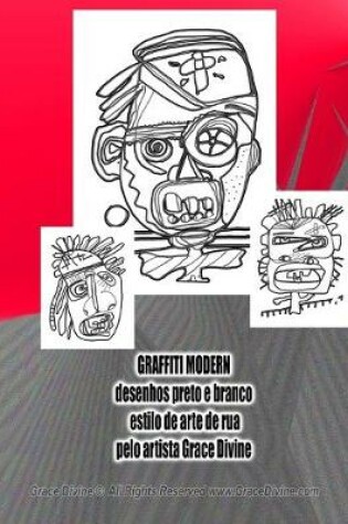 Cover of GRAFFITI MODERN desenhos preto e branco estilo de arte de rua pelo artista Grace Divine