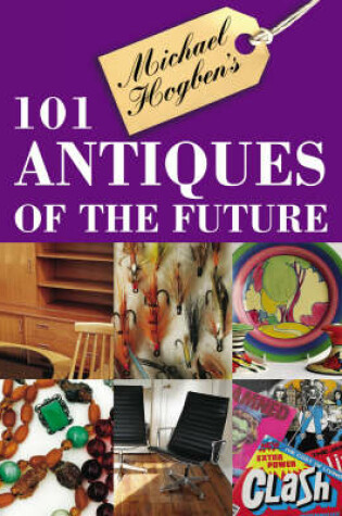 Cover of 100 Antiques of the Future