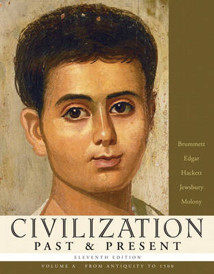 Book cover for Civilization Past & Present, Volume A (from Antiquity to 1500)