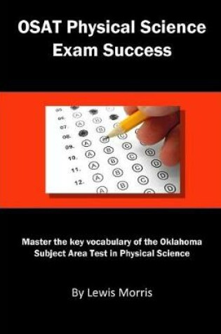 Cover of Osat Physical Science Exam Success