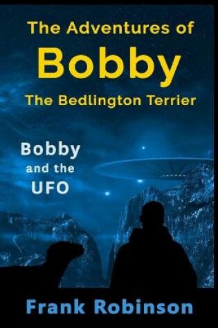 Cover of The Adventures Of Bobby The Bedlington Terrier