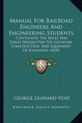 Book cover for Manual for Railroad Engineers and Engineering Students