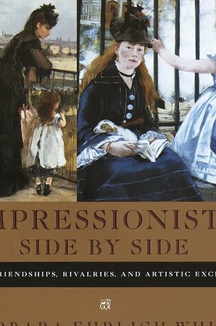 Cover of Impressionists Side by Side