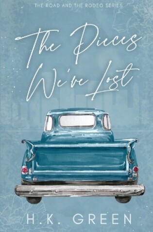 Cover of The Pieces We've Lost