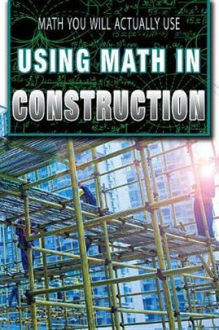 Cover of Using Math in Construction