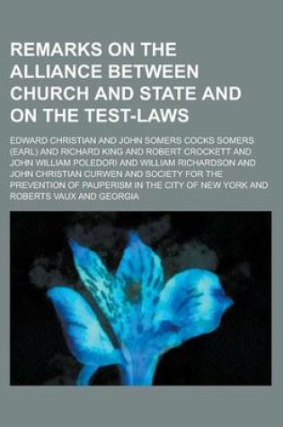 Cover of Remarks on the Alliance Between Church and State and on the Test-Laws