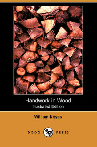 Cover of Handwork in Wood (Illustrated Edition) (Dodo Press)
