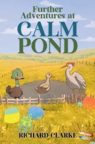 Cover of Further Adventures at Calm Pond