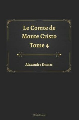 Cover of Le Comte de Monte Cristo Tome 4