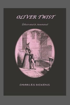 Book cover for OLIVER TWIST (Illustrated & Annotated)