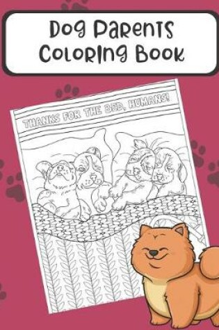 Cover of Dog Parents Coloring Book