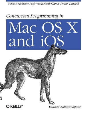 Book cover for Concurrent Programming in Mac OS X and IOS