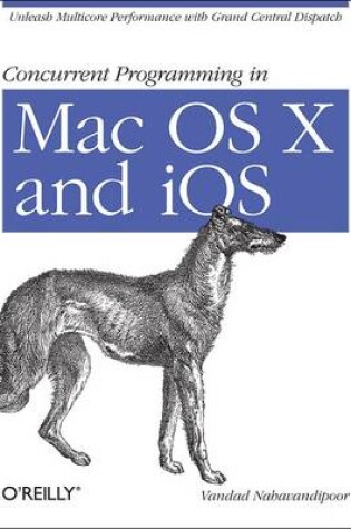 Cover of Concurrent Programming in Mac OS X and IOS