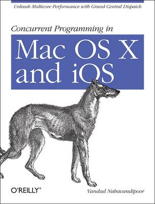 Book cover for Concurrent Programming in Mac OS X and IOS