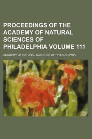 Cover of Proceedings of the Academy of Natural Sciences of Philadelphia Volume 111