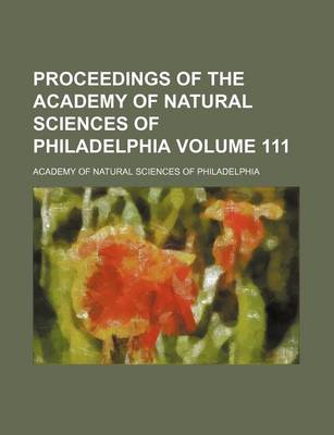 Book cover for Proceedings of the Academy of Natural Sciences of Philadelphia Volume 111