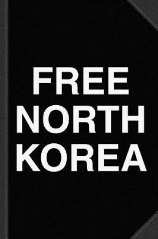 Cover of Free North Korea Journal Notebook