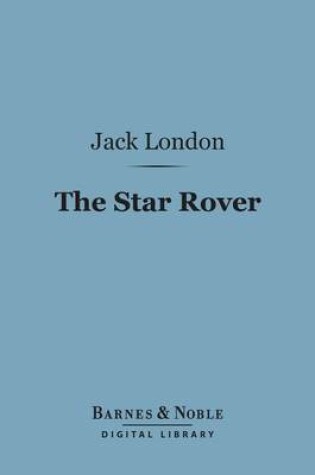 Cover of The Star Rover (Barnes & Noble Digital Library)