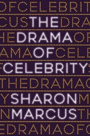 Cover of The Drama of Celebrity