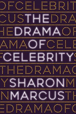 Book cover for The Drama of Celebrity