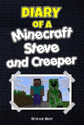 Book cover for Diary of a Minecraft Steve and Creeper