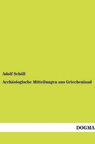 Cover of Archaologische Mitteilungen aus Griechenland