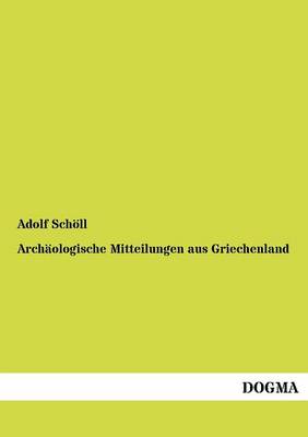 Book cover for Archaologische Mitteilungen aus Griechenland