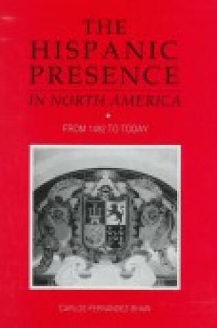 Cover of Hispanic Presence in the USA from 1492 to the Present