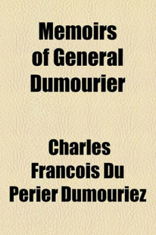 Cover of Memoirs of General Dumourier