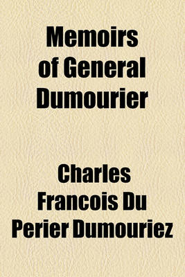 Book cover for Memoirs of General Dumourier