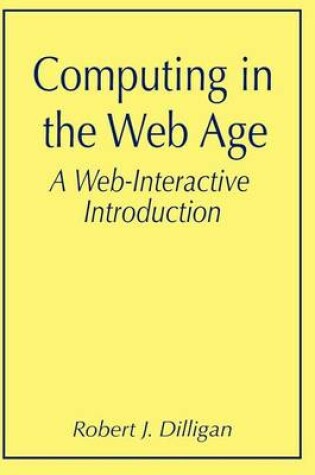 Cover of Computing in the Web Age: A Web Interactive Introduction