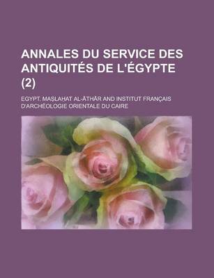 Book cover for Annales Du Service Des Antiquites de L'Egypte (2 )