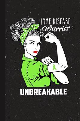 Book cover for Lyme Disease Warrior Unbreakable