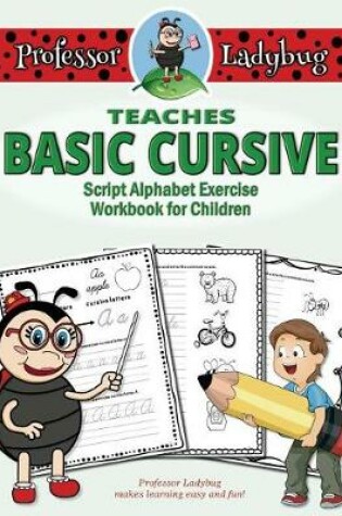 Cover of Professor Ladybug Teaches Basic Cursive