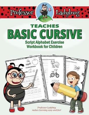 Book cover for Professor Ladybug Teaches Basic Cursive