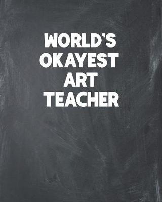 Book cover for World's Okayest Art Teacher